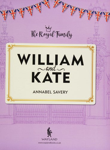 William and Kate: The Duke and Duchess of Cambridge (The Royal Family)