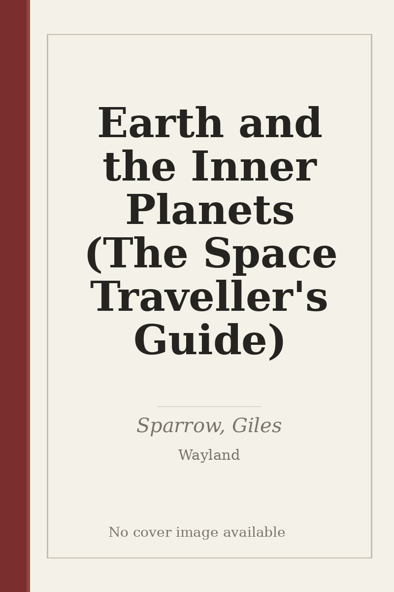 Earth and the Inner Planets (The Space Traveller's Guide) - no cover image available