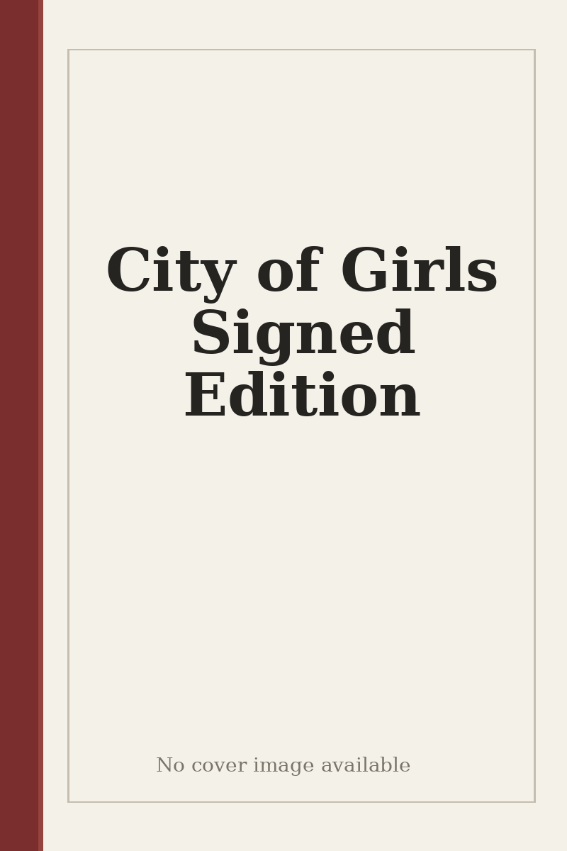 City of Girls Signed Edition - no cover image available