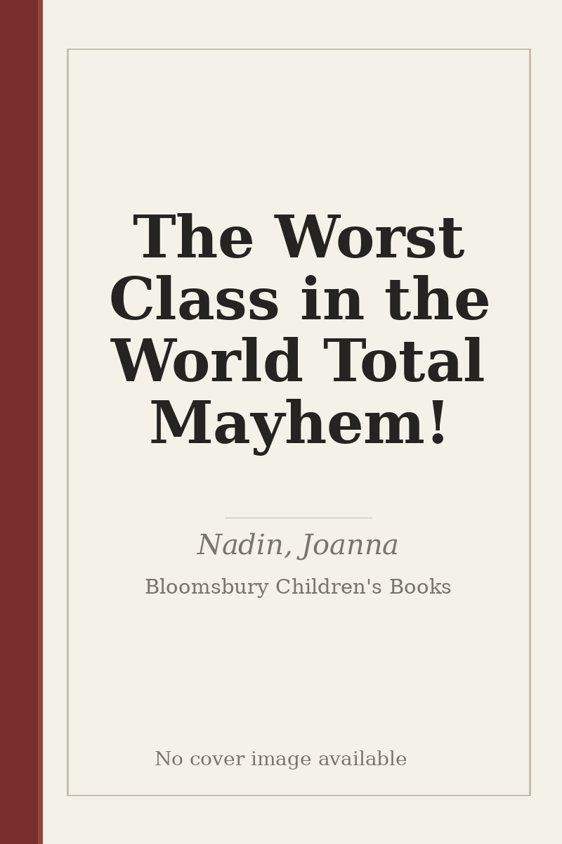The Worst Class in the World Total Mayhem! - no cover image available