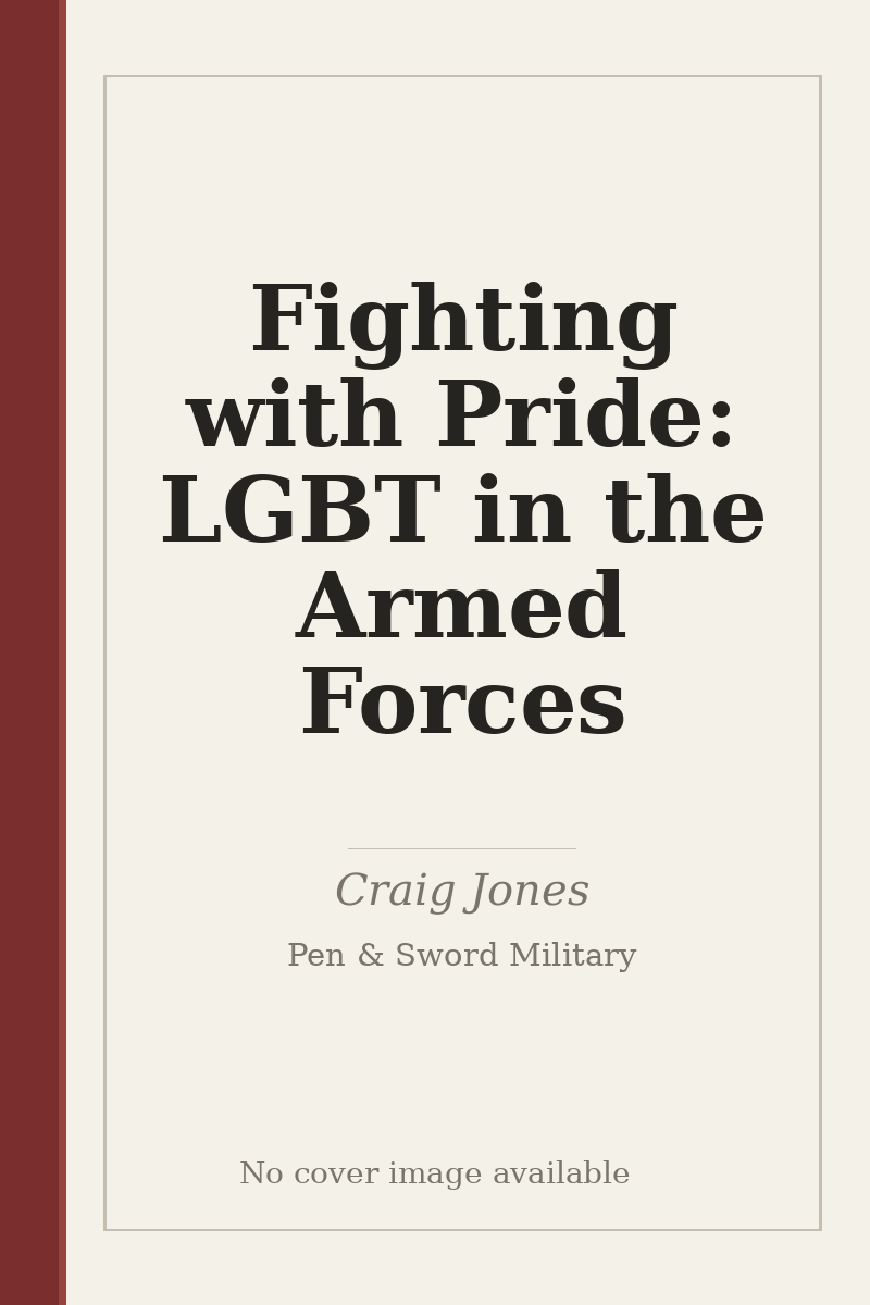 Fighting with Pride: LGBT in the Armed Forces - no cover image available
