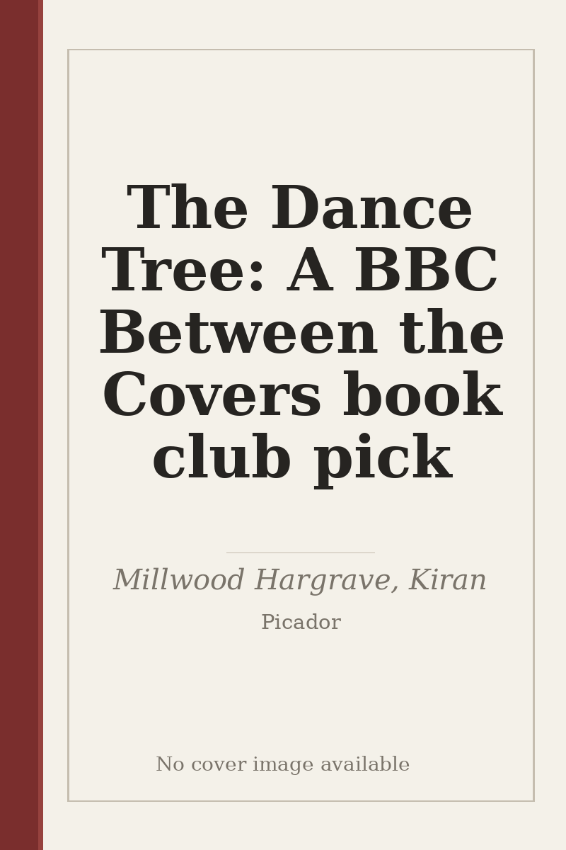 The Dance Tree: A BBC Between the Covers book club pick - no cover image available