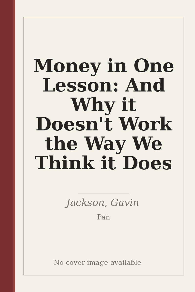 Money in One Lesson: And Why it Doesn't Work the Way We Think it Does - no cover image available