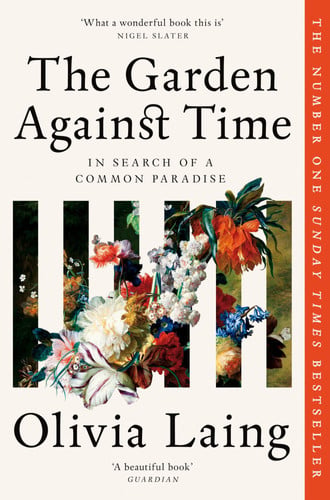 The Garden Against Time: The Number 1 Sunday Times Bestseller