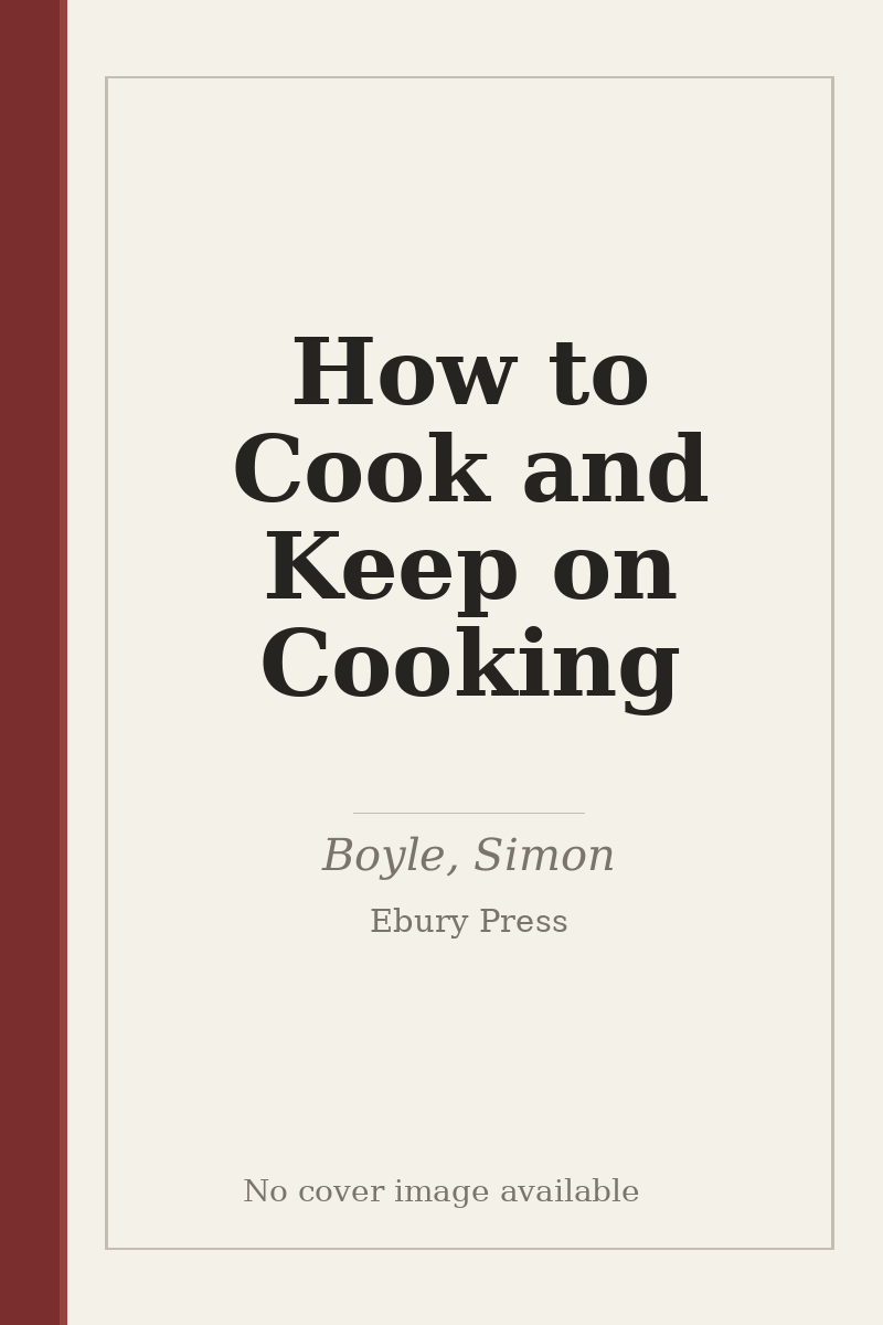How to Cook and Keep on Cooking - no cover image available