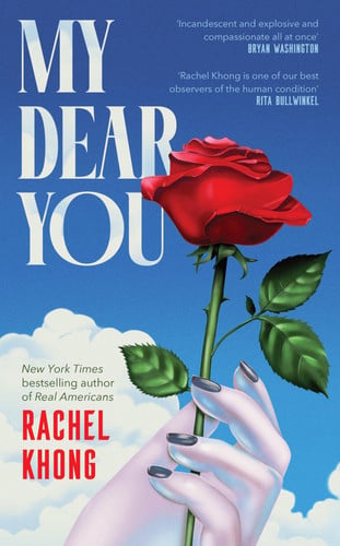 My Dear You: A playful, tender and profound new collection from the bestselling author of Goodbye Vitamin and Real Americans