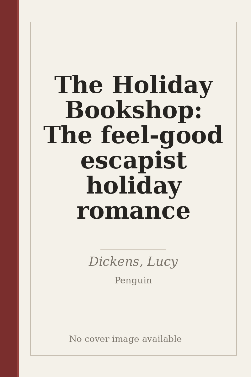The Holiday Bookshop: The feel-good escapist holiday romance - no cover image available