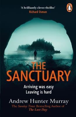 The Sanctuary: the gripping must-read thriller by the Sunday Times bestselling author