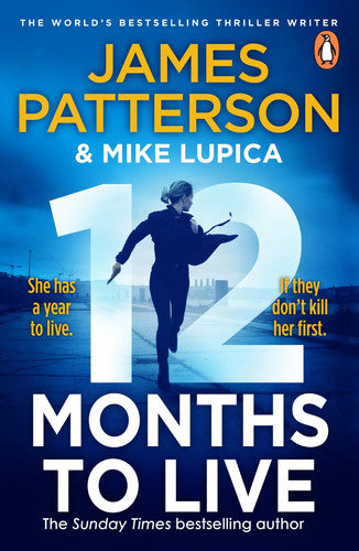 12 Months to Live: A knock-out new series from James Patterson: 1 (Jane Smith, 1)