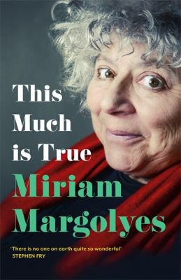 This Much is True: 'There's never been a memoir so packed with eye-popping, hilarious and candid stories' DAILY MAIL