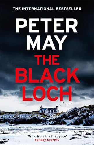 The Black Loch: an explosive return to the hebrides and the internationally bestselling Lewis Thrillers (Riverrun)
