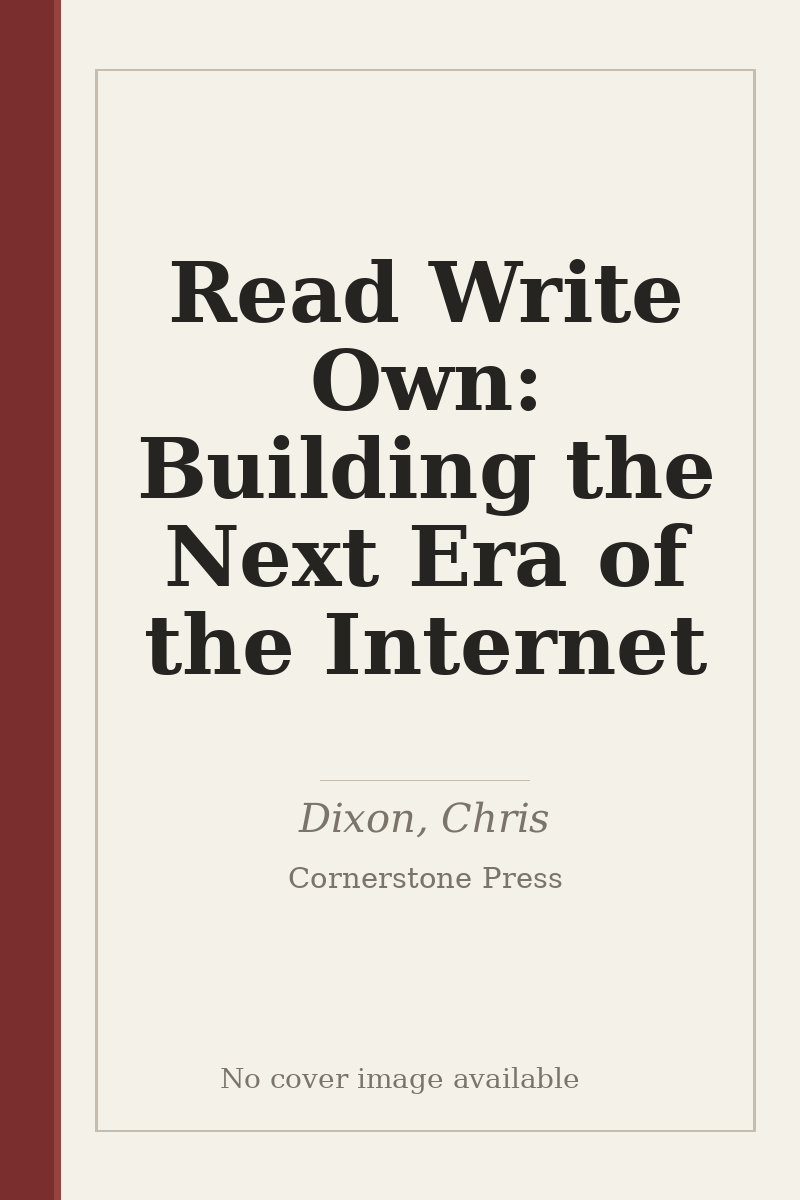 Read Write Own: Building the Next Era of the Internet - no cover image available