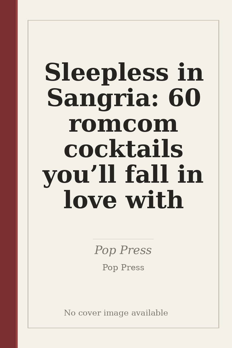 Sleepless in Sangria: 60 romcom cocktails you’ll fall in love with - no cover image available