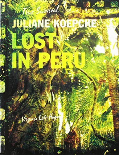Juliane Koepcke: Lost in Peru (True Survival)