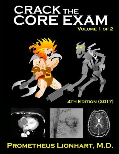 Crack the Core Exam - Volume 1: Strategy guide and comprehensive study manual