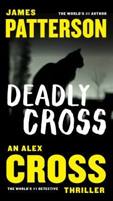 Deadly Cross: 26 (Alex Cross Novels)