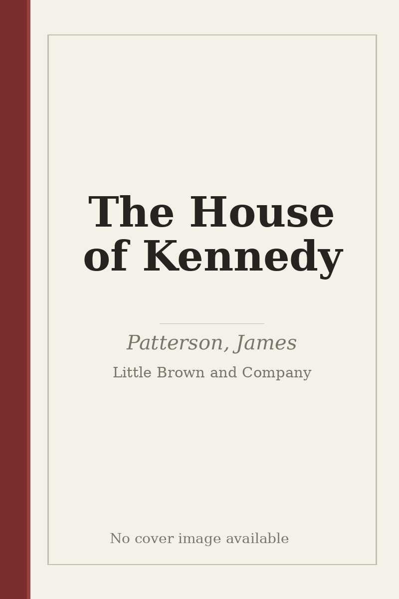 The House of Kennedy - no cover image available