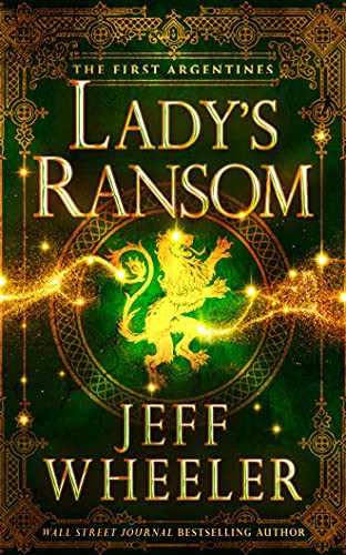 Lady's Ransom: 3 (The First Argentines)