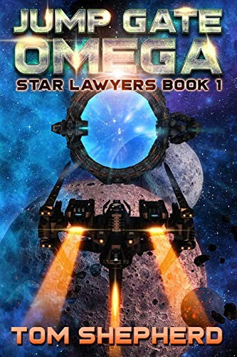 Jump Gate Omega: 1 (Star Lawyers)