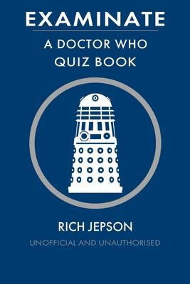 Examinate: A Doctor Who Quiz Book
