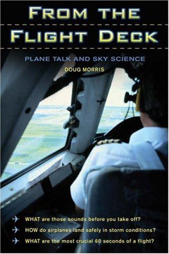 FROM THE FLIGHT DECK : Plane Talk and Sky Science