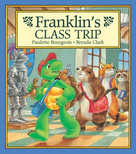 Franklin's Class Trip (Franklin the Turtle)