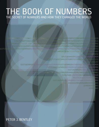 The Book of Numbers: The Secret of Numbers and How They Changed the World