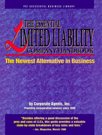 The Essential Limited Liability Company Handbook: The Newest Alternative in Business (Psi Successful Business Library)
