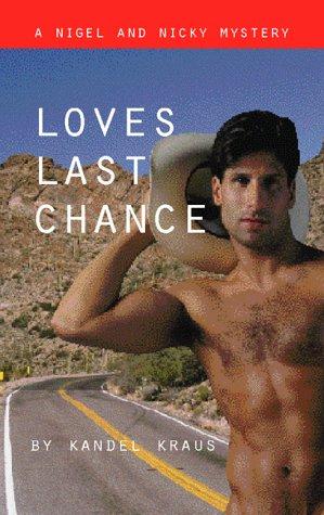 Love's Last Chance: A Nigel and Nicky Mystery