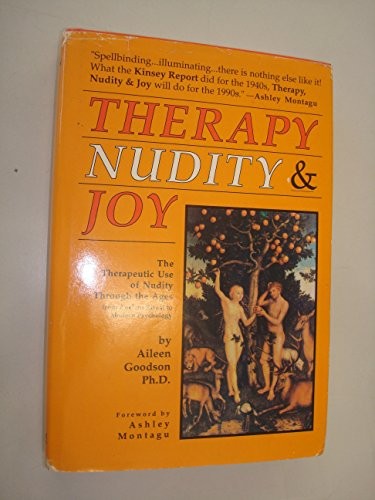 Therapy, Nudity and Joy: Therapeutic Use of Nudity Through the Ages