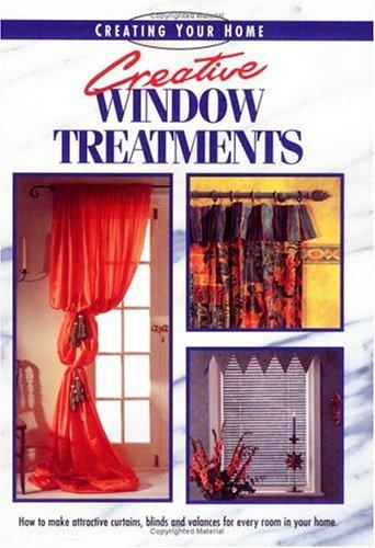 Creative Window Treatments (Creating your home)