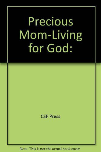 Precious Mom-Living for God: