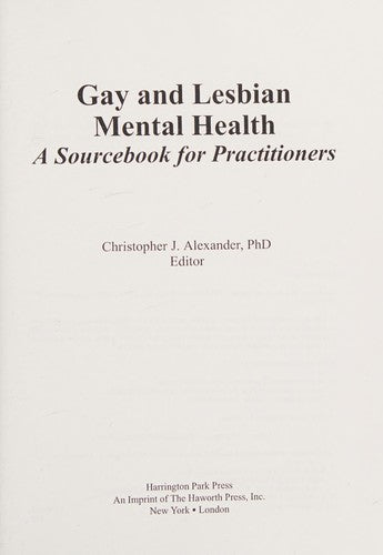 Gay and Lesbian Mental Health: A Sourcebook for Practitioners