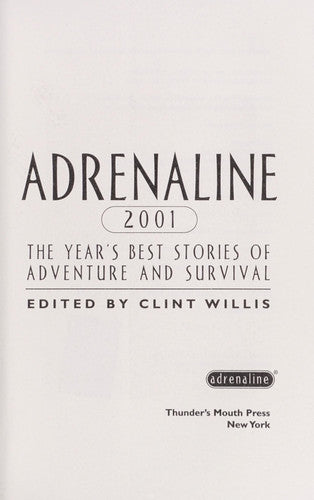 Adrenaline 2001: The Year's Best Stories of Adventure and Survival (Adrenaline Series)