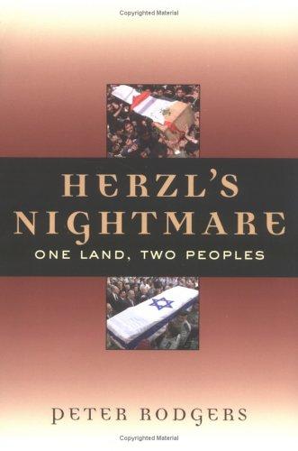 Herzl's Nightmare: One Land, Two Peoples