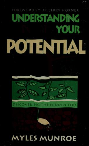 Understanding Your Potential: Discovering the hidden you