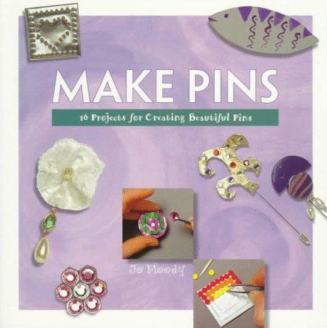 Make a Pin (Making Jewelry Series)