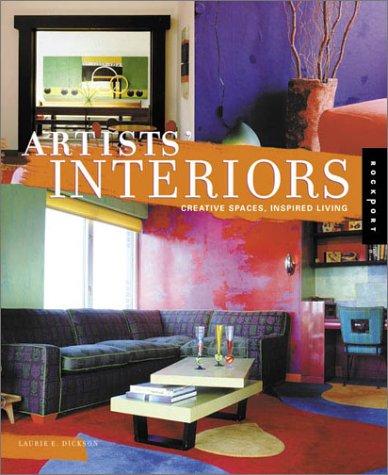 Artist's Interiors: Creative Spaces, Inspired Living