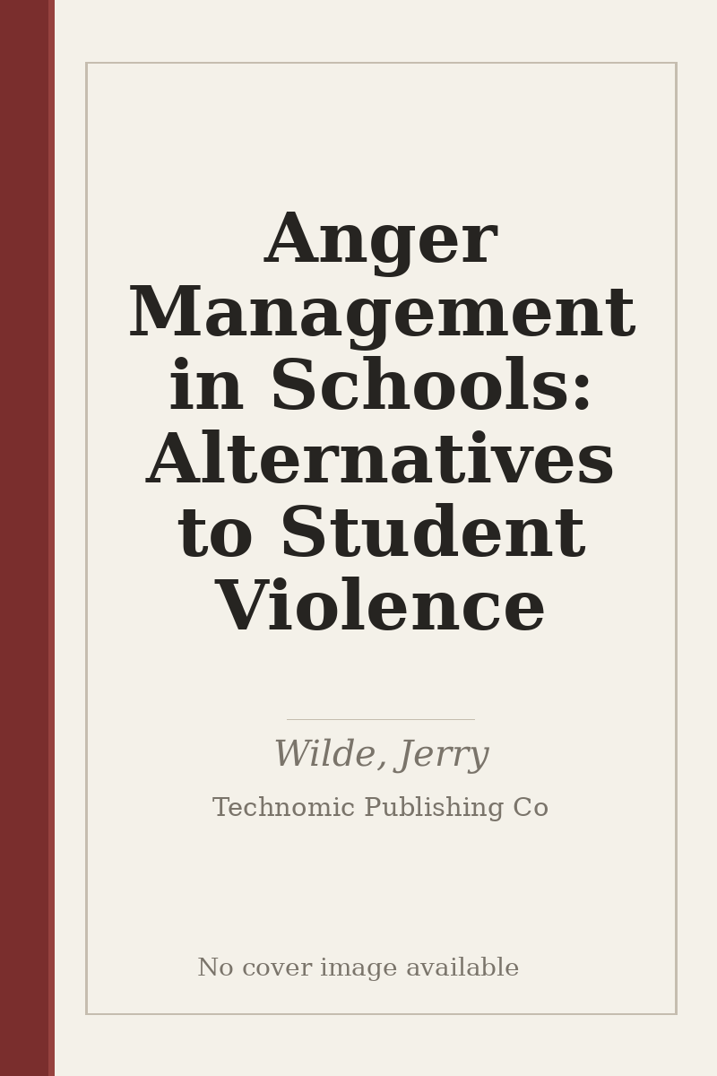 Anger Management in Schools: Alternatives to Student Violence - no cover image available