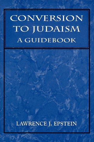 Conversion to Judaism: A Guidebook