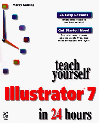 Teach Yourself Illustrator in 21 Hours (Sams Teach Yourself)