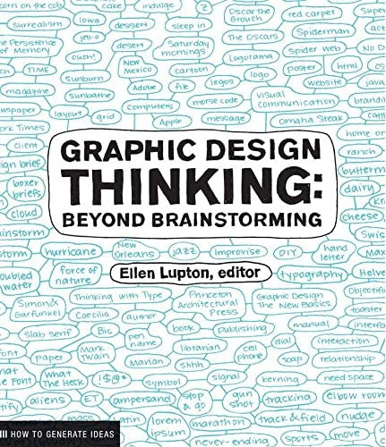 Graphic Design Thinking: Beyond Brainstorming (Design Briefs)