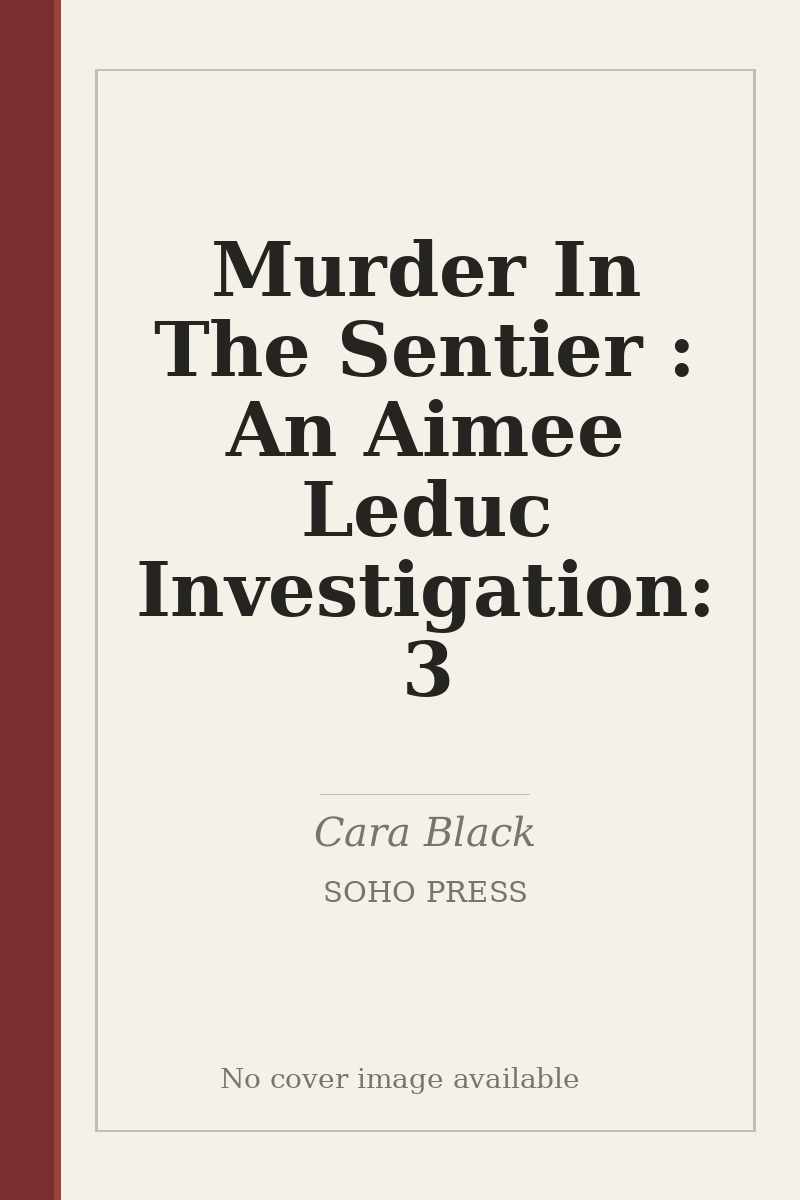 Murder In The Sentier : An Aimee Leduc Investigation: 3 - no cover image available