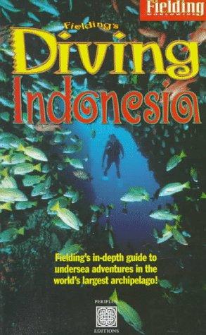 Fielding's Diving Indonesia (Periplus editions)