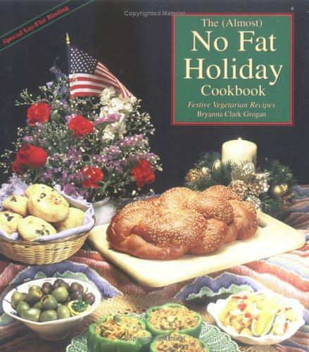 The Almost No-fat Holiday Cookbook