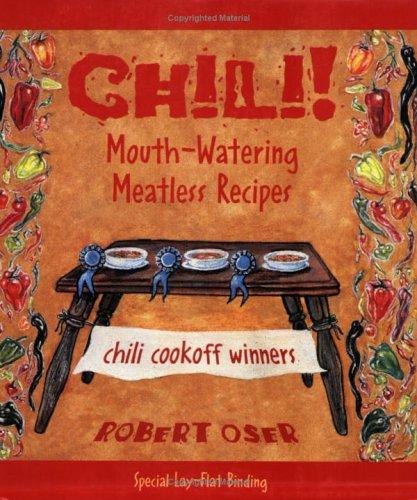 Chili!: Mouthwatering Meatless Recipes