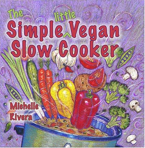 The Simple Little Vegan Slow Cooker