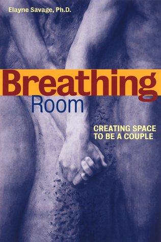 Breathing Room: Creating Space to be a Couple