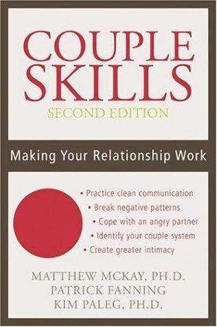 Couple Skills (2nd Ed): Making Your Relationship Work