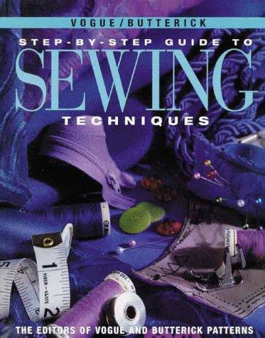 "Vogue"/Butterick Step-by-step Guide to Sewing Techniques